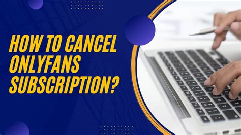 How to cancel OnlyFans subscription and how to。